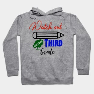 Third Grade Here I Come Graduating Class Hoodie